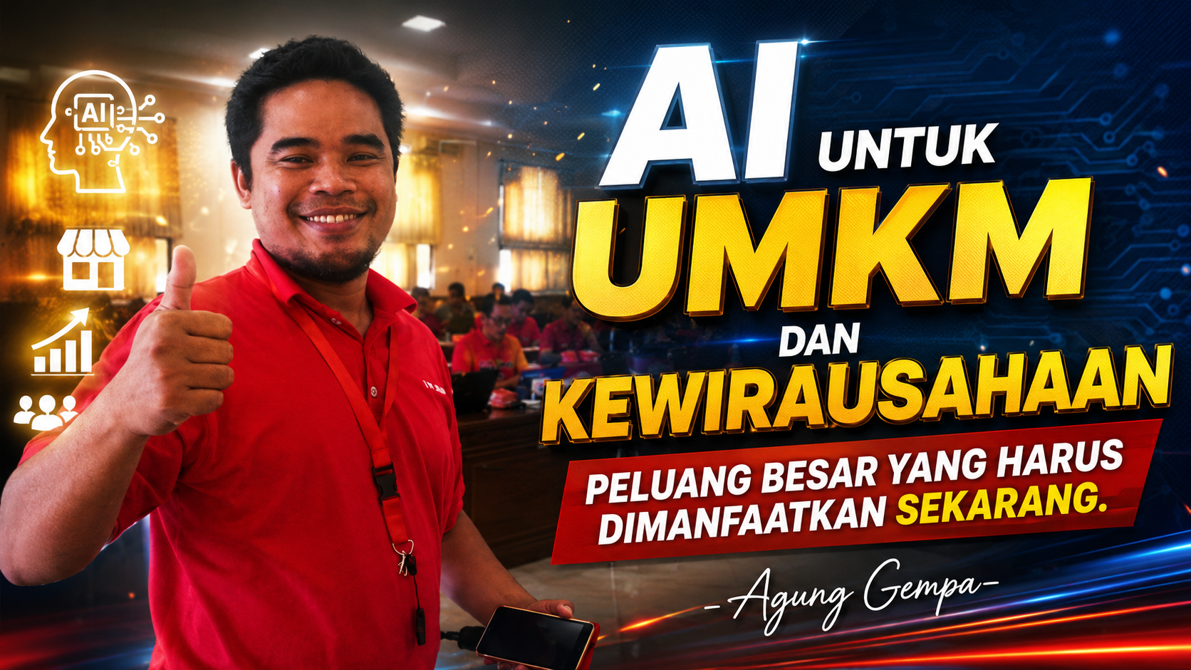 Agung Gempa: AI untuk UMKM dan Kewirausahaan, Peluang Besar yang Harus Dimanfaatkan Sekarang